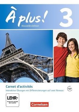 À plus! Nouvelle édition. Band 3. Carnet d'activités mit interaktiven Übungen auf scook.de, Video und Audio online