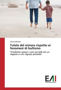 Tutela del minore rispetto ai fenomeni di bullismo