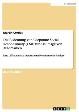 Die Bedeutung von Corporate Social Responsibility (CSR) für das Image von Automarken