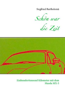 Schön war die Zeit