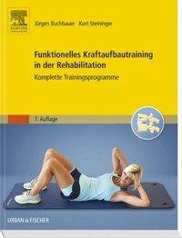 Funktionelles Kraftaufbautraining in der Rehabilitation