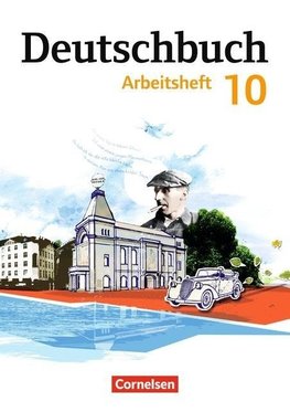 Deutschbuch Gymnasium 10. Schuljahr - Östliche Bundesländer und Berlin - Arbeitsheft mit Lösungen