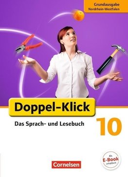 Doppel-Klick - Grundausgabe Nordrhein-Westfalen. 10. Schuljahr. Schülerbuch