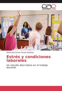 Estrés y condiciones laborales