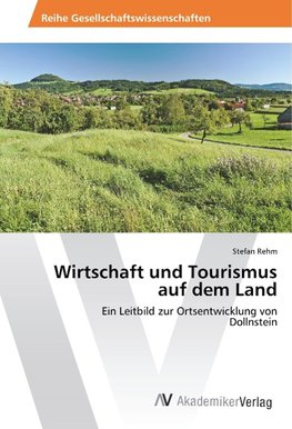 Wirtschaft und Tourismus auf dem Land