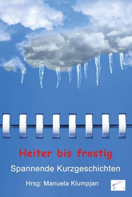 Heiter bis frostig