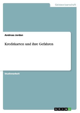 Kreditkarten und ihre Gefahren