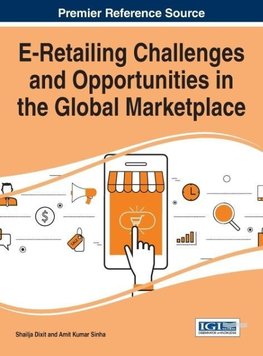 E-Retailing Challenges and Opportunities in the Global Marketplace