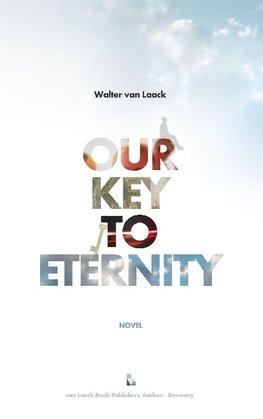 Our Key To Eternity