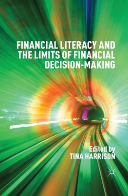 Financial Literacy and the Limits of Financial Decision-Making