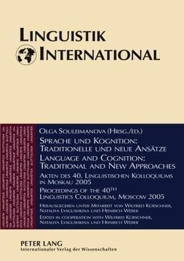 Sprache und Kognition: Traditionelle und neue Ansätze. Language and Cognition: Traditional and New Approaches