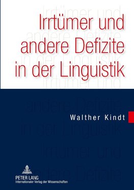 Irrtümer und andere Defizite in der Linguistik