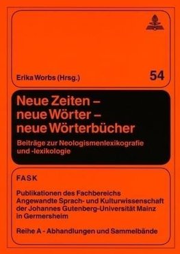 Neue Zeiten - neue Wörter - neue Wörterbücher