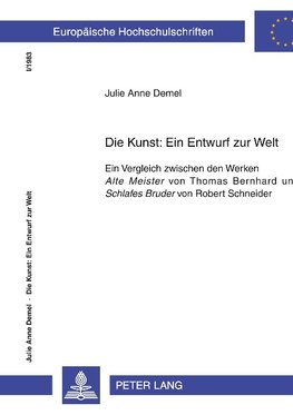 Die Kunst: Ein Entwurf zur Welt