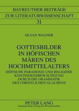 Gottesbilder in höfischen Mären des Hochmittelalters