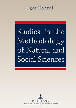 Studies in the Methodology of Natural and Social Sciences