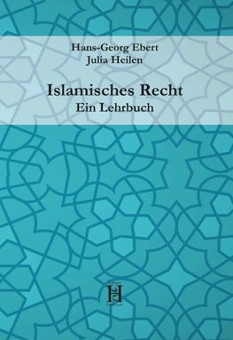 Islamisches Recht. Ein Lehrbuch