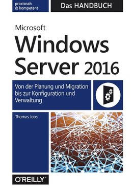 Microsoft Windows Server 2016  -   Das Handbuch