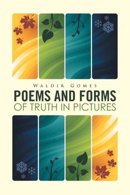 Poems and Forms of Truth in Pictures