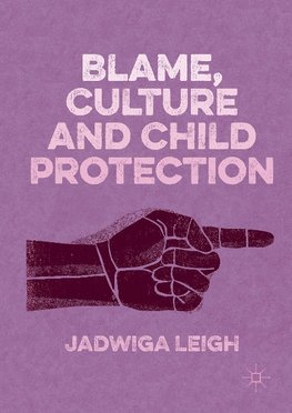 Blame, Culture and Child Protection