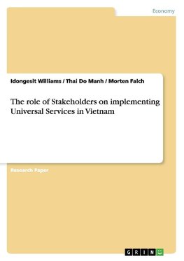 The role of Stakeholders on implementing  Universal Services in Vietnam