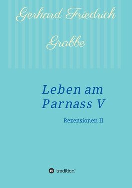 Leben am Parnass V