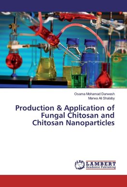 Production & Application of Fungal Chitosan and Chitosan Nanoparticles