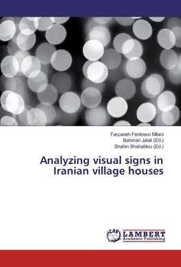 Analyzing visual signs in Iranian village houses