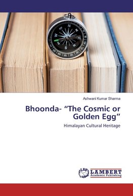 Bhoonda- "The Cosmic or Golden Egg"