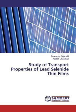 Study of Transport Properties of Lead Selenide Thin Films