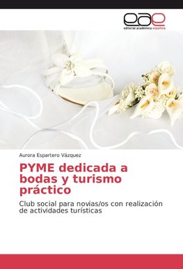 PYME dedicada a bodas y turismo práctico