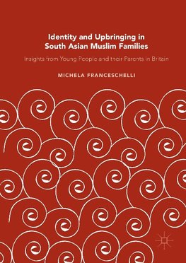 Identity and Upbringing in South Asian Muslim Families