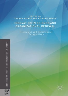 Innovation in Science and Organizational Renewal