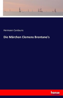 Die Märchen Clemens Brentano's