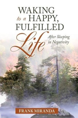 Waking to a Happy, Fulfilled Life