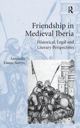 Friendship in Medieval Iberia