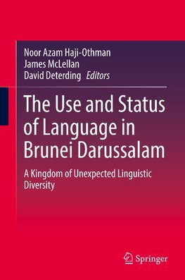 The Use and Status of Language in Brunei Darussalam