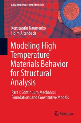 Modeling High Temperature Materials Behavior for Structural Analysis