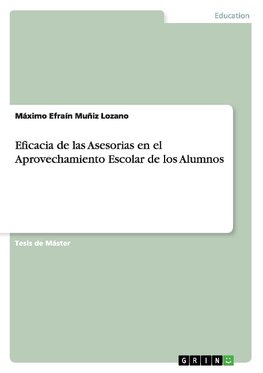 Eficacia de las Asesorias en el Aprovechamiento Escolar de los Alumnos