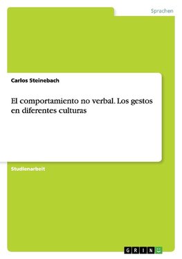 El comportamiento no verbal. Los gestos en diferentes culturas