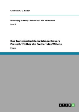 Das Transzendentale in Schopenhauers Preisschrift über die Freiheit des Willens