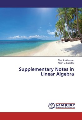 Supplementary Notes in Linear Algebra