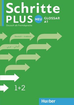 Schritte plus Neu 1+2. Glossar Deutsch-Arabisch