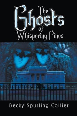 The Ghosts of Whispering Pines