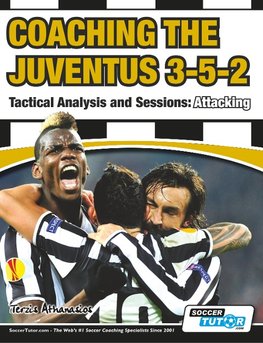 Coaching the Juventus 3-5-2 - Tactical Analysis and Sessions