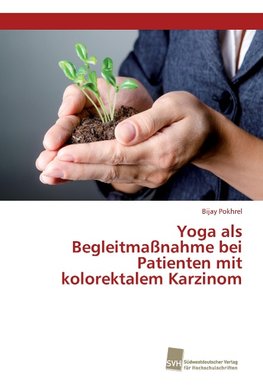 Yoga als Begleitmaßnahme bei Patienten mit kolorektalem Karzinom