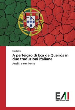 A perfeição di Eça de Queirós in due traduzioni italiane