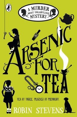 Murder Most Unladylike 02. Arsenic for Tea