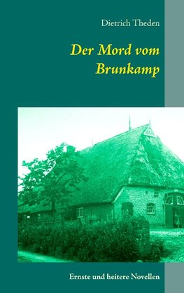 Der Mord vom Brunkamp