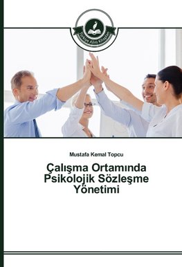 Çalisma Ortaminda Psikolojik Sözlesme Yönetimi